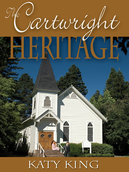 Title details for The Cartwright Heritage by Katy King - Available